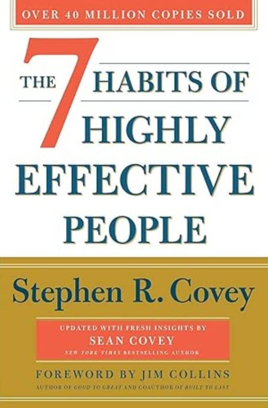 "The 7 Habits of Highly Effective People" by Stephen R. Covey